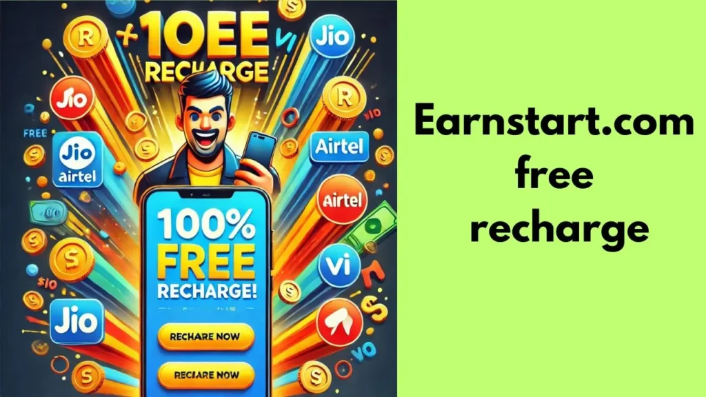 Earnstart.com Free Recharge: 100% Free Mobile Recharge